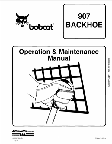  Discover the comprehensive BOBCAT 907 Backhoe Operation & Maintenance Manual (6556979) in PDF format. Ensure optimal performance and longevity of your equipment.