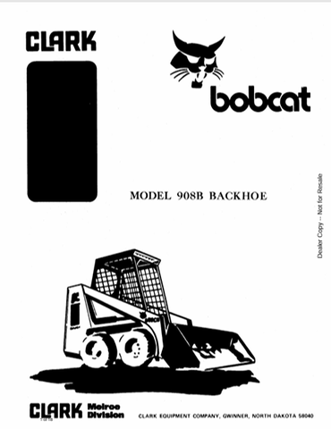 Discover the comprehensive BOBCAT 908B Backhoe Owner's Manual (6556546) in PDF format. Access essential information for optimal operation and maintenance.