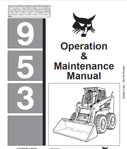 Enhance your operational efficiency with the BOBCAT 953 Loader Operation & Maintenance Manual (Part No. 6724087). This comprehensive PDF file is designed to provide you with essential information for the effective use and upkeep of your loader, ensuring optimal performance and longevity.