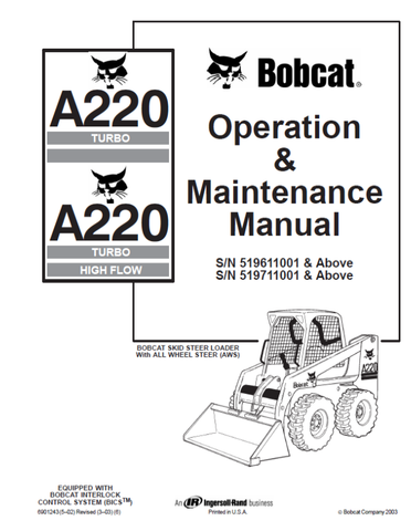 Discover the essential BOBCAT A220 Operation & Maintenance Manual, now available in a convenient PDF format. This comprehensive guide is designed to help you maximize the performance and longevity of your A220 model, ensuring you have all the necessary information at your fingertips.
