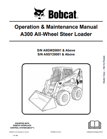 Discover the comprehensive operation and maintenance manual for the BOBCAT A300 All-Wheel Steer Loader. Download the PDF file for essential guidance.