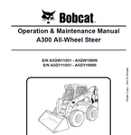 Discover the essential BOBCAT A300 All-Wheel Steer Operation & Maintenance Manual (Part No. 6986969) in a convenient PDF format. This comprehensive guide is designed to help you maximize the performance and longevity of your A300 model, ensuring you have all the necessary information at your fingertips.