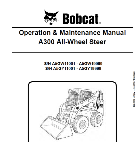Discover the essential BOBCAT A300 All-Wheel Steer Operation & Maintenance Manual (Part No. 6986969) in a convenient PDF format. This comprehensive guide is designed to help you maximize the performance and longevity of your A300 model, ensuring you have all the necessary information at your fingertips.