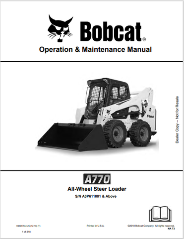  Discover the comprehensive operation and maintenance manual for the BOBCAT A770 All-Wheel Steer Loader. Download the PDF file for essential guidance.