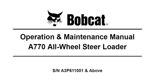 Discover the essential resource for your Bobcat A770 All-Wheel Steer Loader with the Operation & Maintenance Manual (Part Number: 6989479). This comprehensive PDF file is designed to provide you with all the necessary information to operate and maintain your loader efficiently, ensuring optimal performance and longevity.