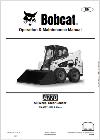  Discover the comprehensive operation and maintenance manual for the BOBCAT A770 All-Wheel Steer Loader. Download the PDF file for essential insights and guidelines.