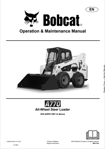 Discover the comprehensive operation and maintenance manual for the BOBCAT A770 All-Wheel Steer Loader. Download the PDF for essential insights and guidelines.
