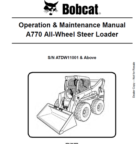 Unlock the full potential of your BOBCAT A770 All-Wheel Steer Loader with the comprehensive Operation & Maintenance Manual (ATDW11001). This PDF file is your essential guide to understanding the features, functions, and best practices for operating your loader efficiently and safely.
