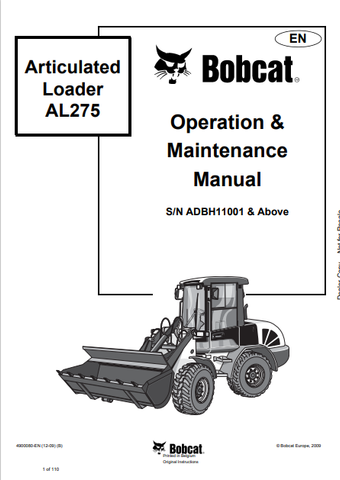 Discover the comprehensive operation and maintenance manual for the BOBCAT AL275 articulated loader. Download the PDF file for essential insights and guidelines.