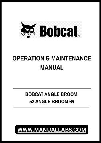 Discover the essential BOBCAT Angle Broom Operation & Maintenance Manual, designed specifically for the 52 and 64 angle broom models. This comprehensive PDF file provides you with all the necessary information to ensure optimal performance and longevity of your equipment.