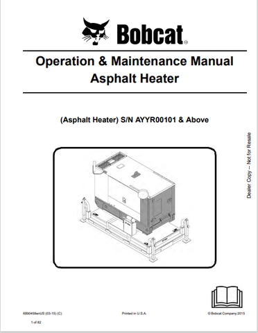 Discover the comprehensive BOBCAT Asphalt Heater Operation & Maintenance Manual (6990458) in PDF format. Ensure optimal performance and longevity of your equipment.