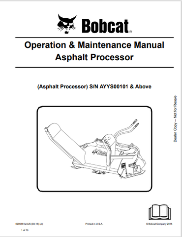 Discover the comprehensive BOBCAT Asphalt Processor Operation & Maintenance Manual (6990461) in PDF format. Essential guidance for optimal performance and care.