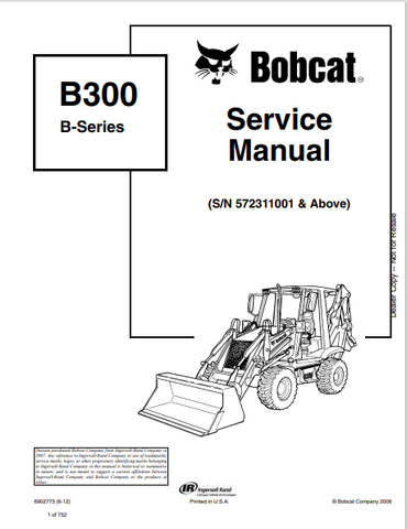 Access the comprehensive BOBCAT B300 B-Series Service Manual (6902773) in PDF format. Ensure optimal performance and maintenance for your equipment today.