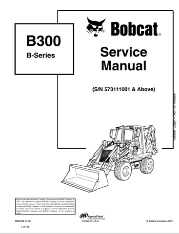  Access the comprehensive BOBCAT B300 B-Series Service Manual (6903702) in PDF format. Ensure optimal performance and maintenance for your equipment today.
