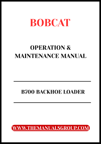  Discover the essential guide for your BOBCAT B700 Backhoe Loader with our comprehensive Operation &amp; Maintenance Manual in PDF format. 