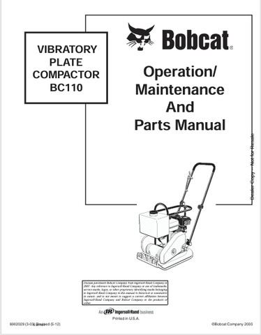  Discover the comprehensive operation, maintenance, and parts manual for the BOBCAT BC110 Vibratory Plate Compactor. Download the PDF for essential insights.