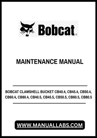 Discover the essential BOBCAT Clamshell Bucket Maintenance Manual, designed specifically for models CB40.4, CB45.4, CB50.4, CB60.4, CB80.4, CB40.5, CB45.5, CB50.5, CB60.5, and CB80.5. This comprehensive PDF file serves as your go-to resource for maintaining optimal performance and longevity of your clamshell bucket.