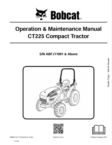  Discover the comprehensive operation and maintenance manual for the BOBCAT CT225 compact tractor. Download the PDF file for essential guidelines and tips.