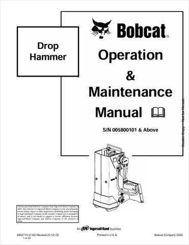 Discover the comprehensive BOBCAT Drop Hammer Operation & Maintenance Manual (6902719) in PDF format. Essential guidelines for optimal performance and care.