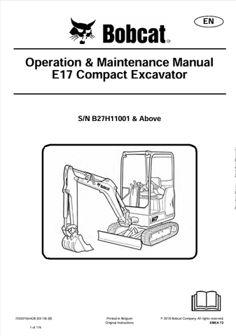Discover the comprehensive operation and maintenance manual for the Bobcat E17 Compact Excavator (7255010). Download the PDF for essential insights and guidelines.