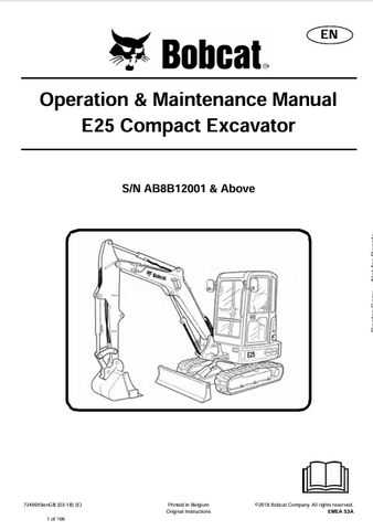 Discover the comprehensive operation and maintenance manual for the Bobcat E25 Compact Excavator (7249959). Download the PDF for essential insights and guidelines.