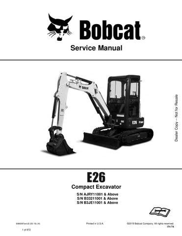  Unlock the full potential of your BOBCAT E26 with the comprehensive Service Manual (6990097) designed for models AJRY11001, B33211001, B3JE11001 and up (05-19). This PDF file is an essential resource for maintenance and repair, providing detailed diagrams, troubleshooting tips, and step-by-step instructions to keep your equipment running smoothly. Ensure longevity and optimal performance of your machine with this invaluable guide at your fingertips.
