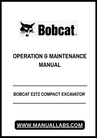 Enhance your operational efficiency with the BOBCAT E27Z Compact Excavator Operation & Maintenance Manual (B4R711001). This comprehensive PDF file is designed to provide you with essential insights and guidelines for the effective use and upkeep of your excavator, ensuring optimal performance on every job site.