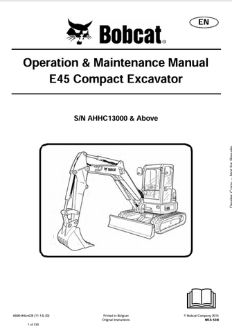 Discover the comprehensive operation and maintenance manual for the Bobcat E45 Compact Excavator (6990446). Download the PDF for essential insights and guidelines.