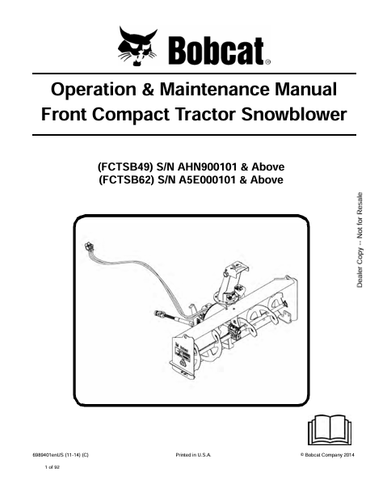 Discover the comprehensive operation and maintenance manual for BOBCAT FCTSB49 and FCTSB62 front compact tractor snowblowers. Download the PDF now!