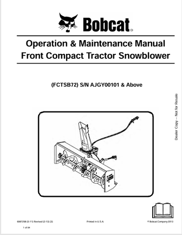  Discover the comprehensive operation and maintenance manual for the BOBCAT FCTSB72 Front Compact Tractor Snowblower. Download the PDF for essential guidance.