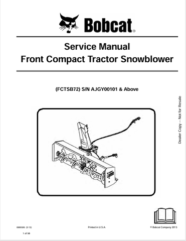 Access the BOBCAT FCTSB72 Front Compact Tractor Snowblower Service Manual (6989506) in PDF format. Get expert guidance for maintenance and repairs today!