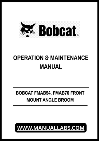 Enhance your Bobcat equipment's performance with the BOBCAT FMAB54 and FMAB70 Front Mount Angle Broom Operation & Maintenance Manual. This comprehensive PDF file is designed to provide you with essential information for optimal operation and maintenance, ensuring your equipment runs smoothly and efficiently.