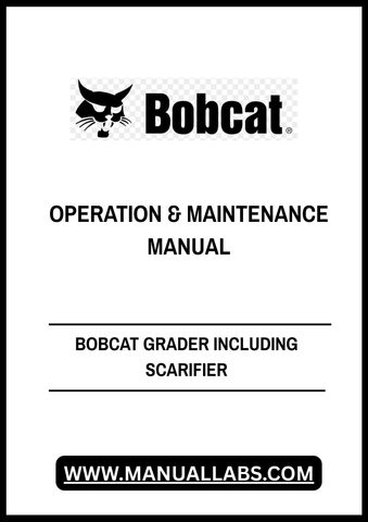 Discover the essential BOBCAT Grader Operation & Maintenance Manual, now available in a convenient PDF format. This comprehensive guide is designed to enhance your understanding of the grader's features, ensuring you can operate and maintain your equipment with confidence and efficiency.