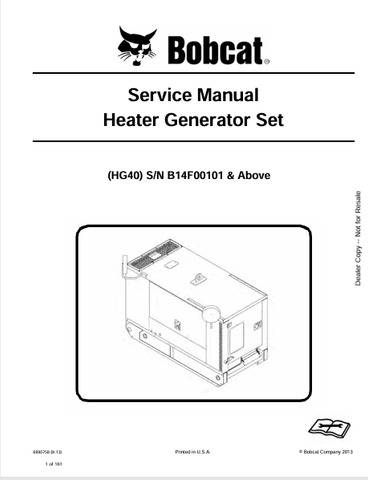  Discover the comprehensive service manual for the BOBCAT HG40 Heater Generator Set (6990758). Download the PDF for expert guidance and maintenance tips.