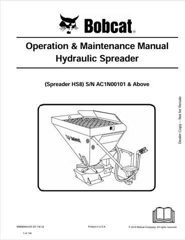 Discover the comprehensive BOBCAT HS8 Spreader Operation & Maintenance Manual (6986894) in PDF format. Ensure optimal performance and longevity of your equipment.