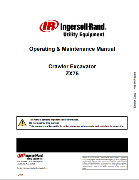 Discover the comprehensive operating and maintenance manual for the BOBCAT IR Ingersoll Rand ZX75 Crawler Excavator. Download the PDF for essential insights.