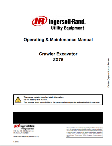 Discover the comprehensive operating and maintenance manual for the BOBCAT IR Ingersoll Rand ZX75 Crawler Excavator. Download the PDF for essential insights.