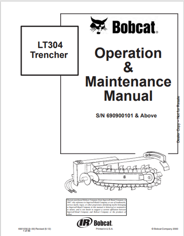 Discover the comprehensive BOBCAT LT304 Trencher Operation & Maintenance Manual (6901030) in PDF format. Essential guidance for optimal performance and care.