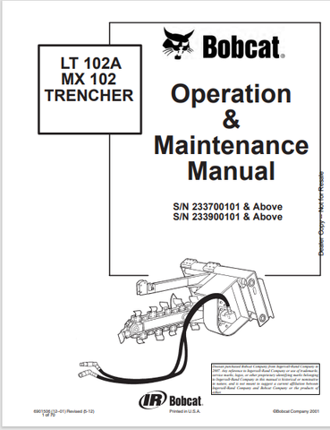 Discover the comprehensive operation and maintenance manual for the BOBCAT LT 102A MX 102 Trencher. Download the PDF file for essential insights and guidelines.