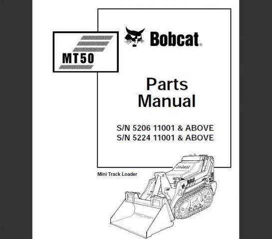 Discover the essential BOBCAT MT50 Mini Track Loader Parts Manual, a comprehensive guide designed to enhance your maintenance and repair experience. This PDF file provides detailed diagrams and specifications, ensuring you have all the information needed to keep your equipment running smoothly.