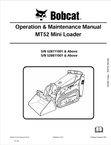  Discover the comprehensive operation and maintenance manual for the BOBCAT MT52 Mini Loader (6903375). Download the PDF for essential insights and guidelines.