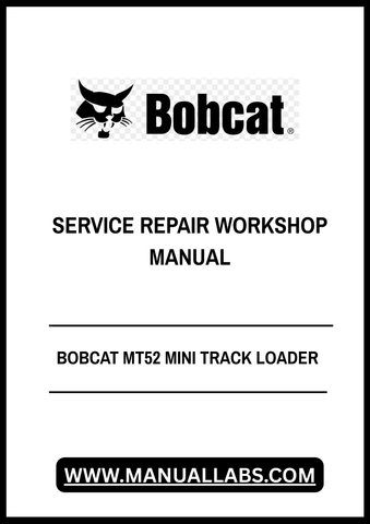 Unlock the full potential of your BOBCAT MT52 Mini Track Loader with our comprehensive Service Repair Workshop Manual in PDF format. This essential guide is designed to provide you with detailed instructions, diagrams, and troubleshooting tips to keep your equipment running smoothly and efficiently.