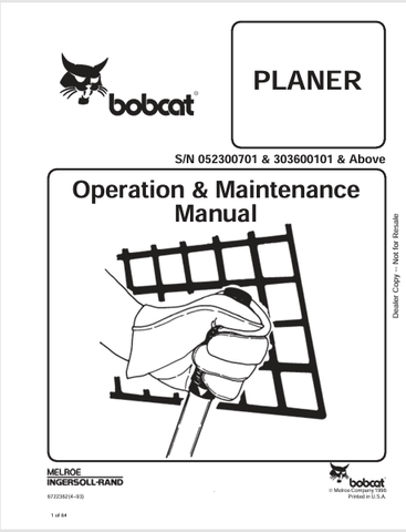  Discover the comprehensive BOBCAT Planer Operation & Maintenance Manual (6722362) in PDF format. Ensure optimal performance and longevity of your equipment.