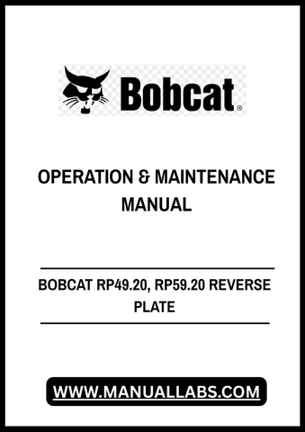 Enhance your operational efficiency with the BOBCAT RP49.20 and RP59.20 Reverse Plate Operation & Maintenance Manual. This comprehensive PDF file is designed to provide you with all the essential information needed to effectively operate and maintain your equipment, ensuring optimal performance and longevity.