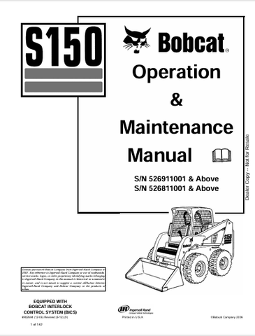 Access the comprehensive BOBCAT S150 Operation & Maintenance Manual (6902684) in PDF format. Ensure optimal performance and longevity of your equipment today!