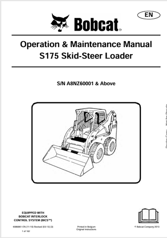 Discover the comprehensive BOBCAT S175 Skid-Steer Loader Operation & Maintenance Manual (6986861) in PDF format. Essential for efficient operation and upkeep.