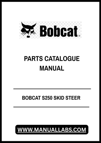 Discover the ultimate resource for your BOBCAT S250 Skid Steer with our comprehensive Parts Catalogue Manual in PDF format. This essential guide provides detailed diagrams and specifications, ensuring you have all the information you need to maintain and repair your equipment efficiently.