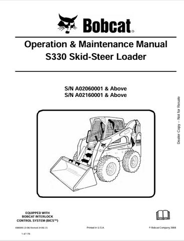 Discover the comprehensive operation and maintenance manual for the Bobcat S330 Skid-Steer Loader. Download the PDF for essential insights and guidelines.