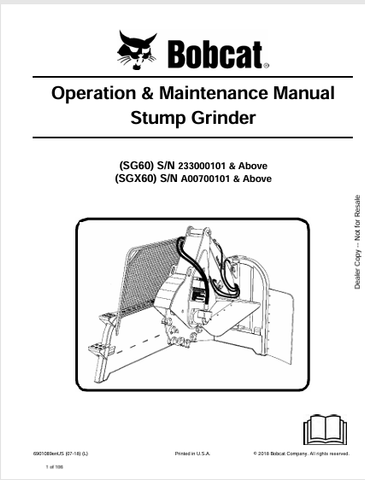  Discover the comprehensive operation and maintenance manual for the BOBCAT SG60 and SGX60 stump grinders. Download the PDF for expert guidance today!