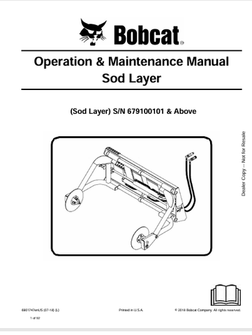 Discover the comprehensive BOBCAT Sod Layer Operation & Maintenance Manual (6901747) in PDF format. Ensure optimal performance and longevity of your equipment.